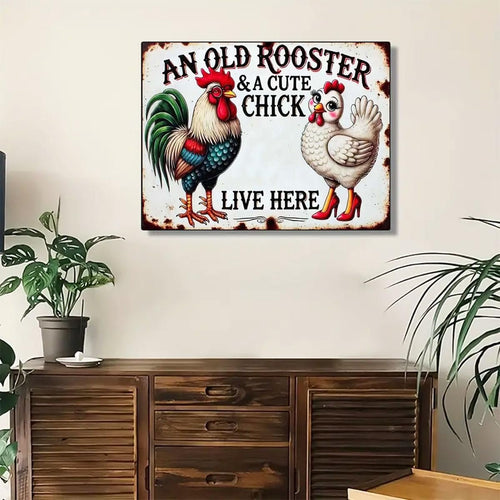 Metal wall art sign with an old rooster and a cute chick wearing red high heels, text reads 'AN OLD ROOSTER & A CUTE CHICK LIVE HERE'