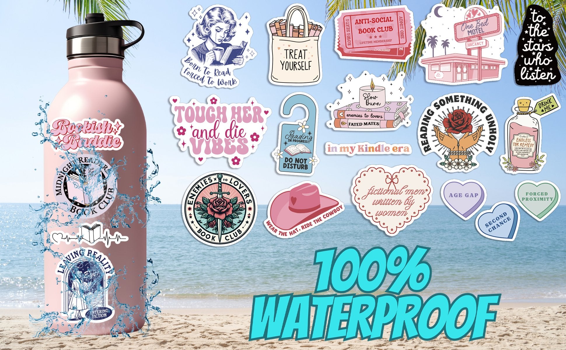 Pink water bottle with various book-themed stickers on a beach with the ocean in the background. Large text reads '100% WATERPROOF'.