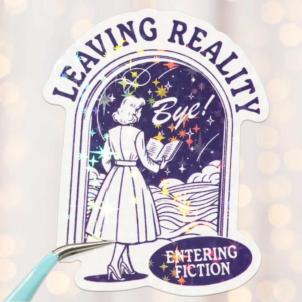 Holographic sticker of a woman reading a book, with text 'LEAVING REALITY' and 'ENTERING FICTION'.