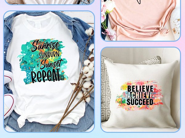 White t-shirt with colorful "Sunrise Sunburn Sunset Repeat" graphic and denim jacket, next to a white pillow with "Believe Achieve Succeed" graphic.