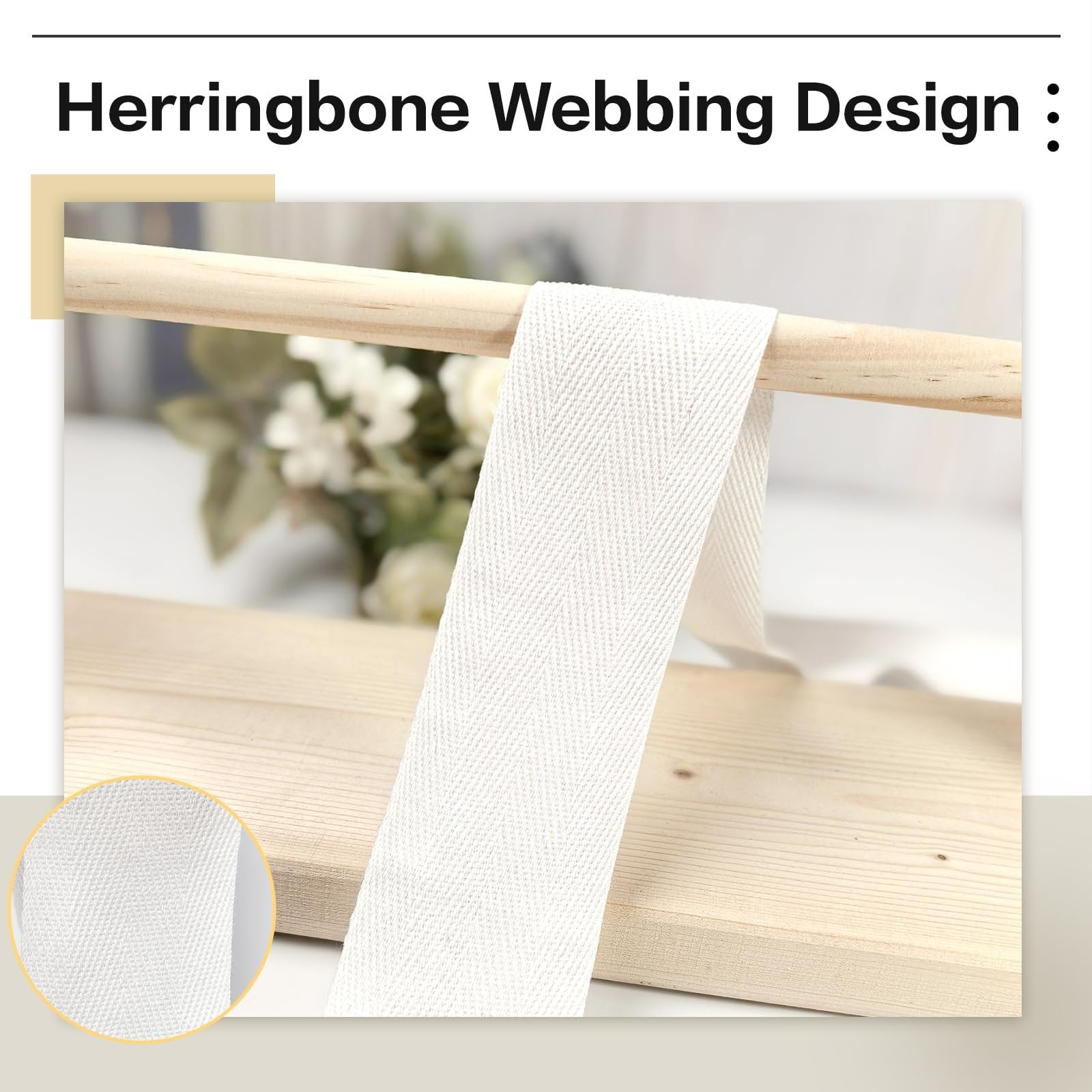 White cotton herringbone twill tape draped over wooden dowels, with a close-up inset showing fabric texture.