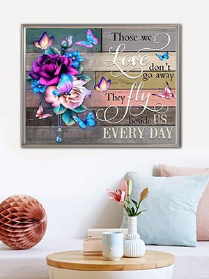 Diamond painting kit with butterflies and roses, featuring text 'Those we Love don't go away, They fly beside us EVERY DAY'.