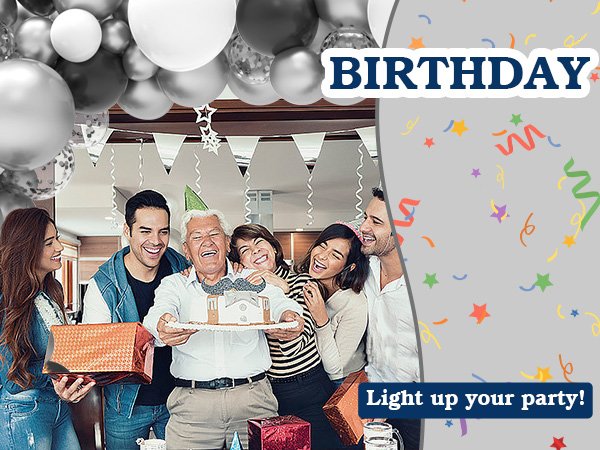 Family celebrating a birthday with balloons and a cake, with text overlays 'BIRTHDAY' and 'Light up your party!'