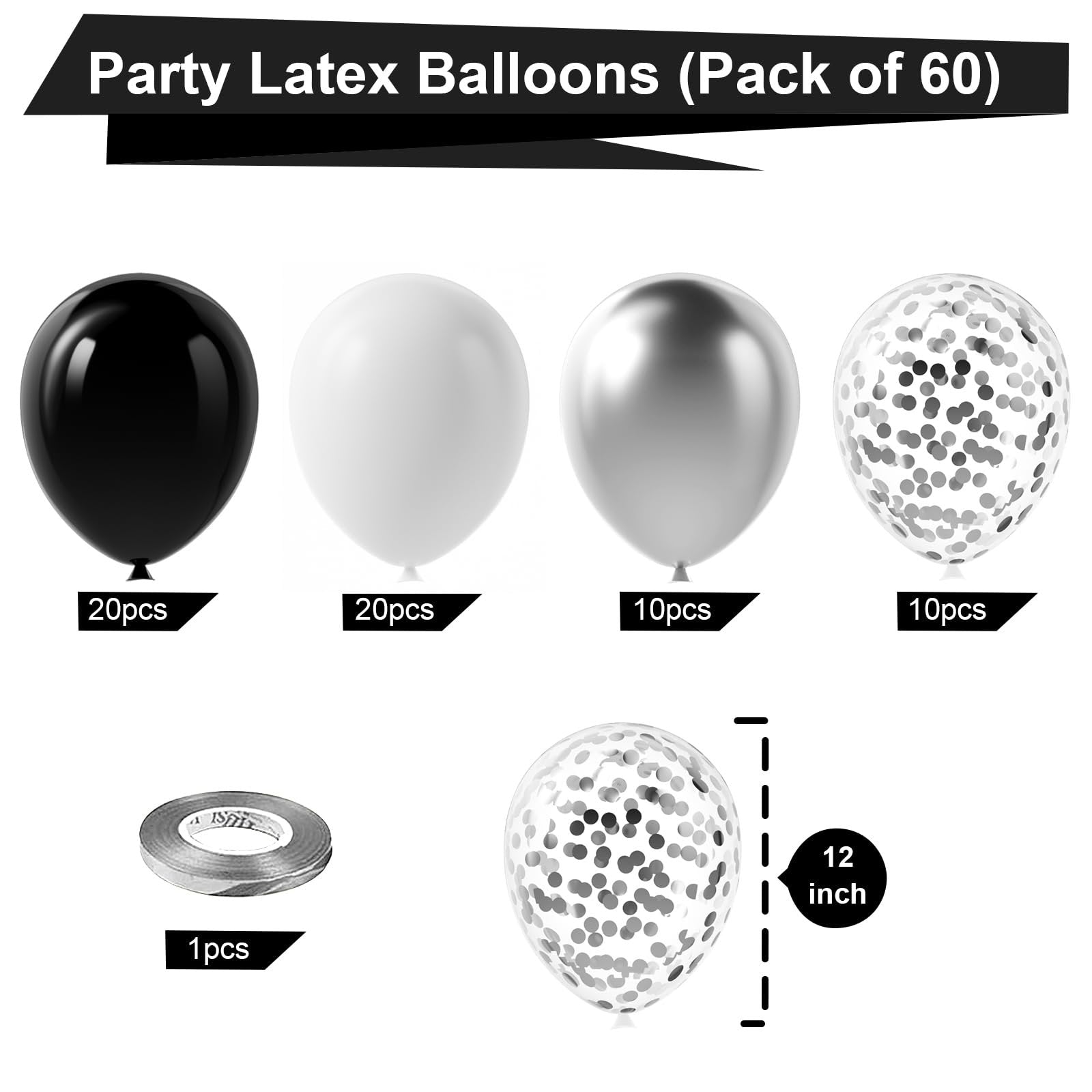 Black, white, silver latex balloons and confetti balloons with ribbon, 12 inch size indicated.