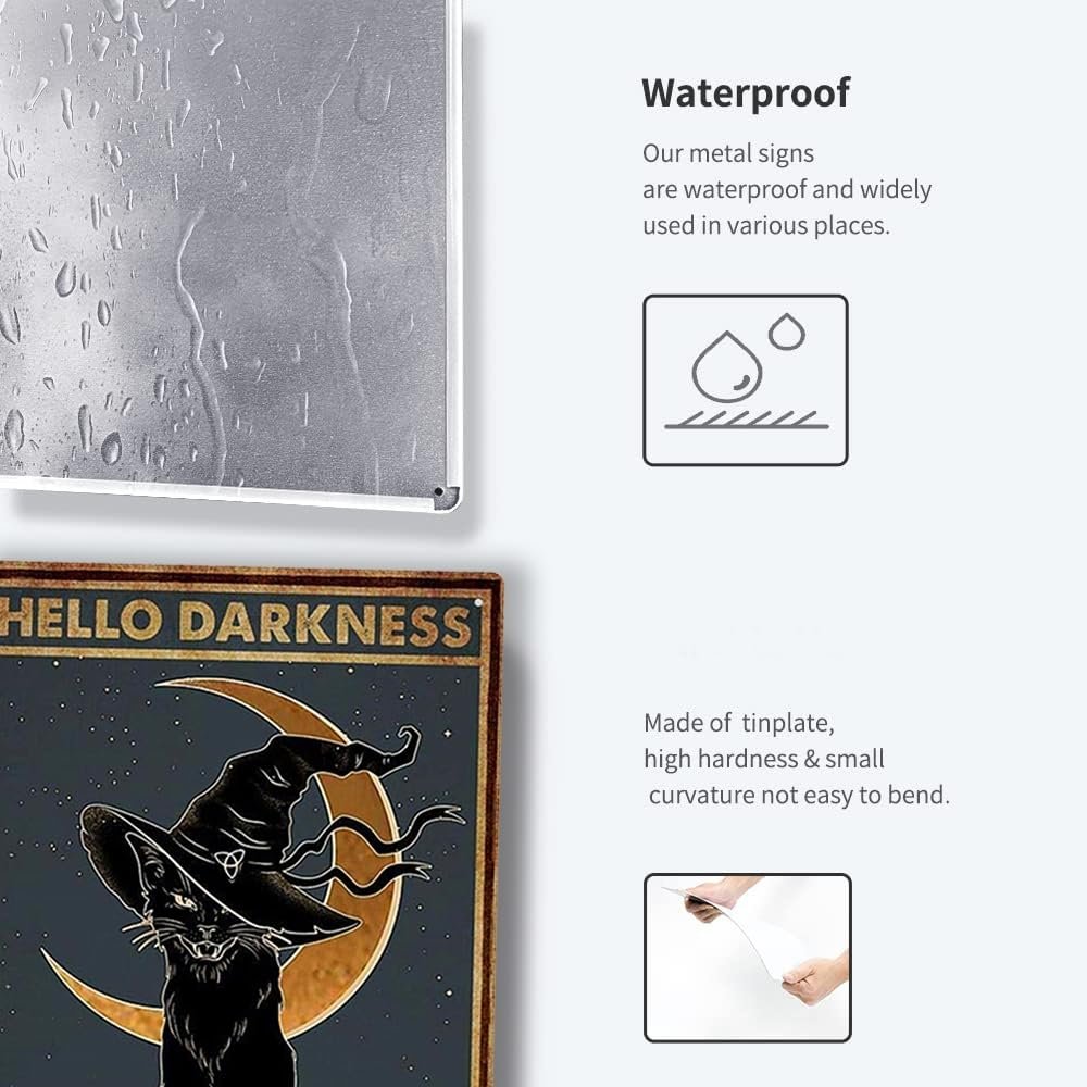 Black cat wearing a witch hat sits on a crescent moon with stars, text reads 'Hello Darkness My Old Friend'. Metal sign shown with water droplets and bent corner.