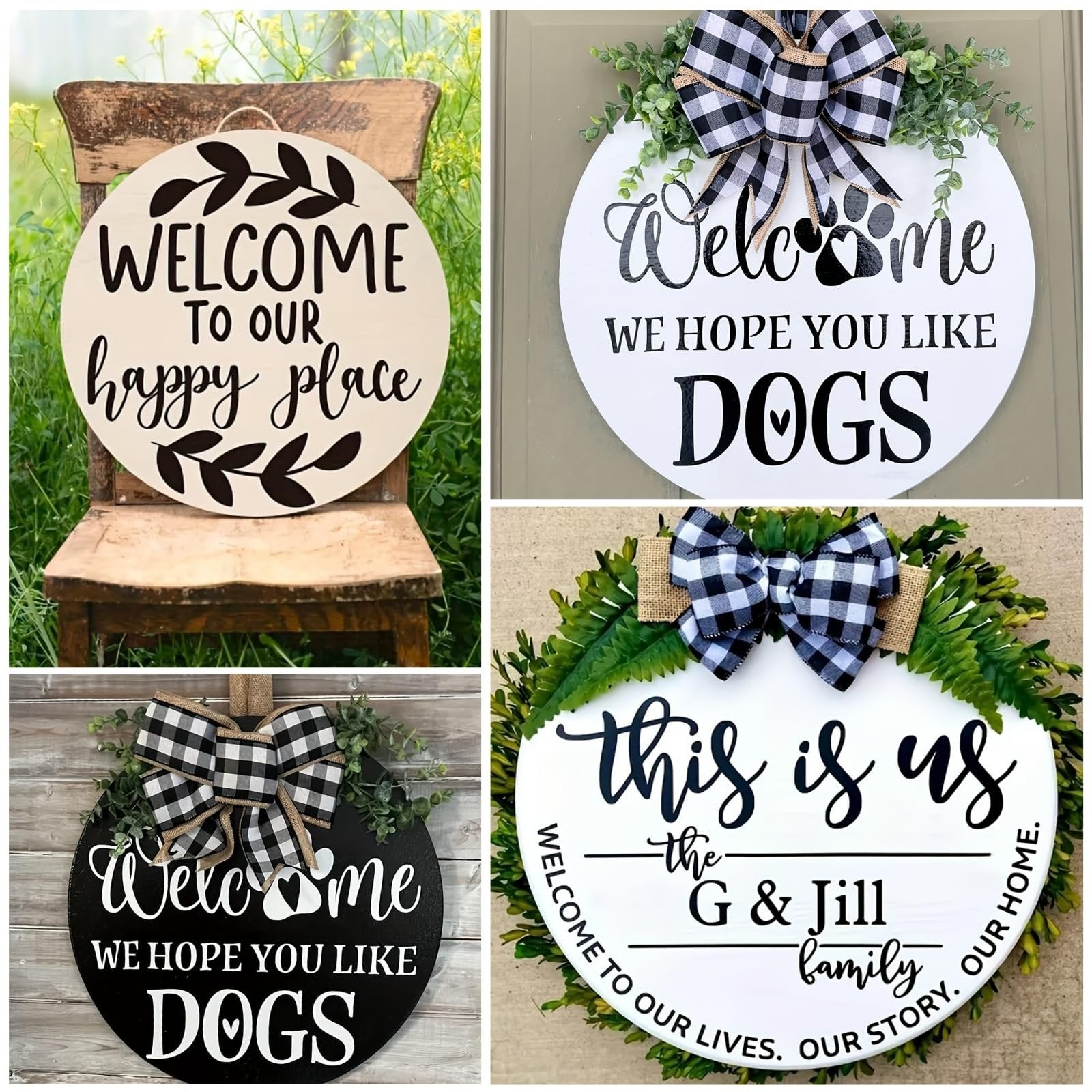 Collage of four round welcome signs with decorative bows and greenery. One sign says 'Welcome to Our Happy Place', two say 'Welcome We Hope You Like Dogs', and one says 'This is Us - The G & Jill Family'.