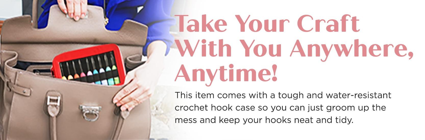 Crochet hook case with colorful hooks being placed into a handbag, with marketing text overlay.