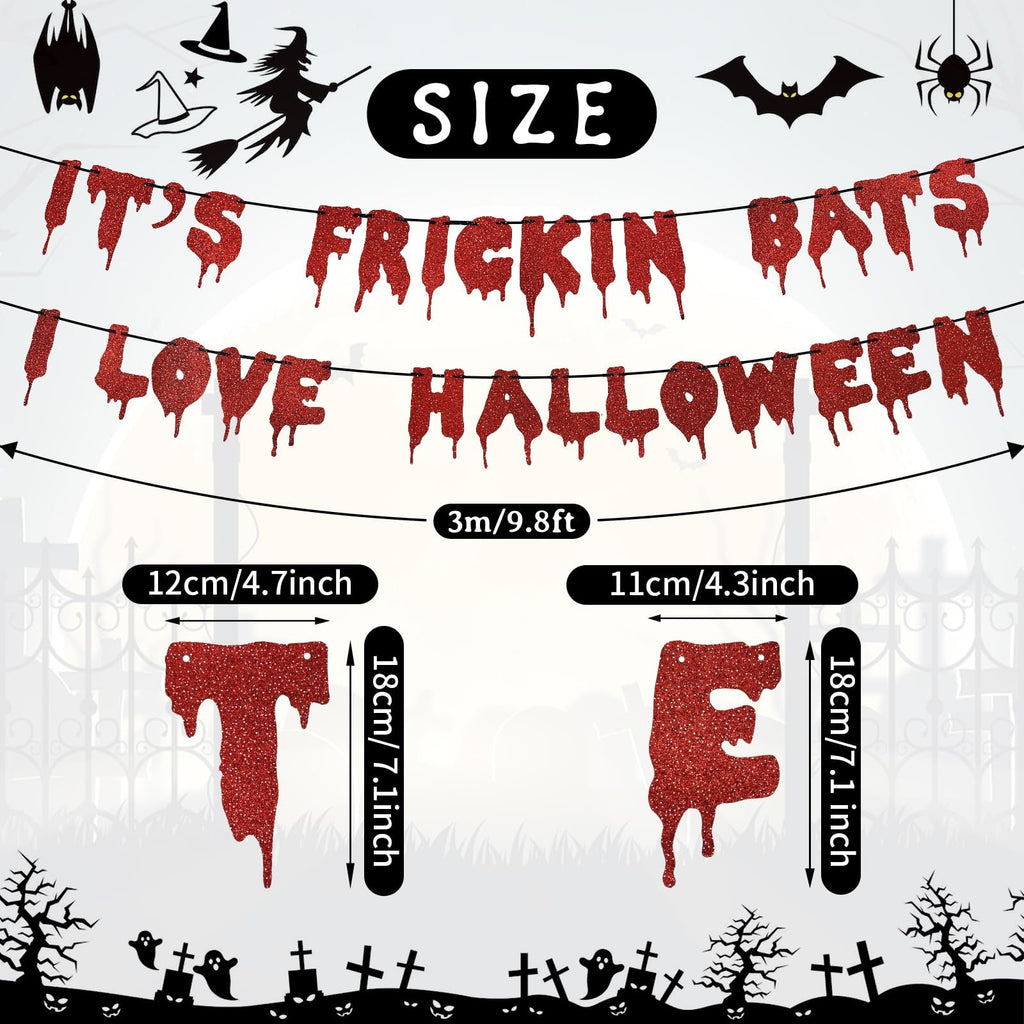Red glitter paper Halloween banner with dripping letters spelling 'IT'S FRICKIN BATS I LOVE HALLOWEEN', with size and individual letter dimensions shown.