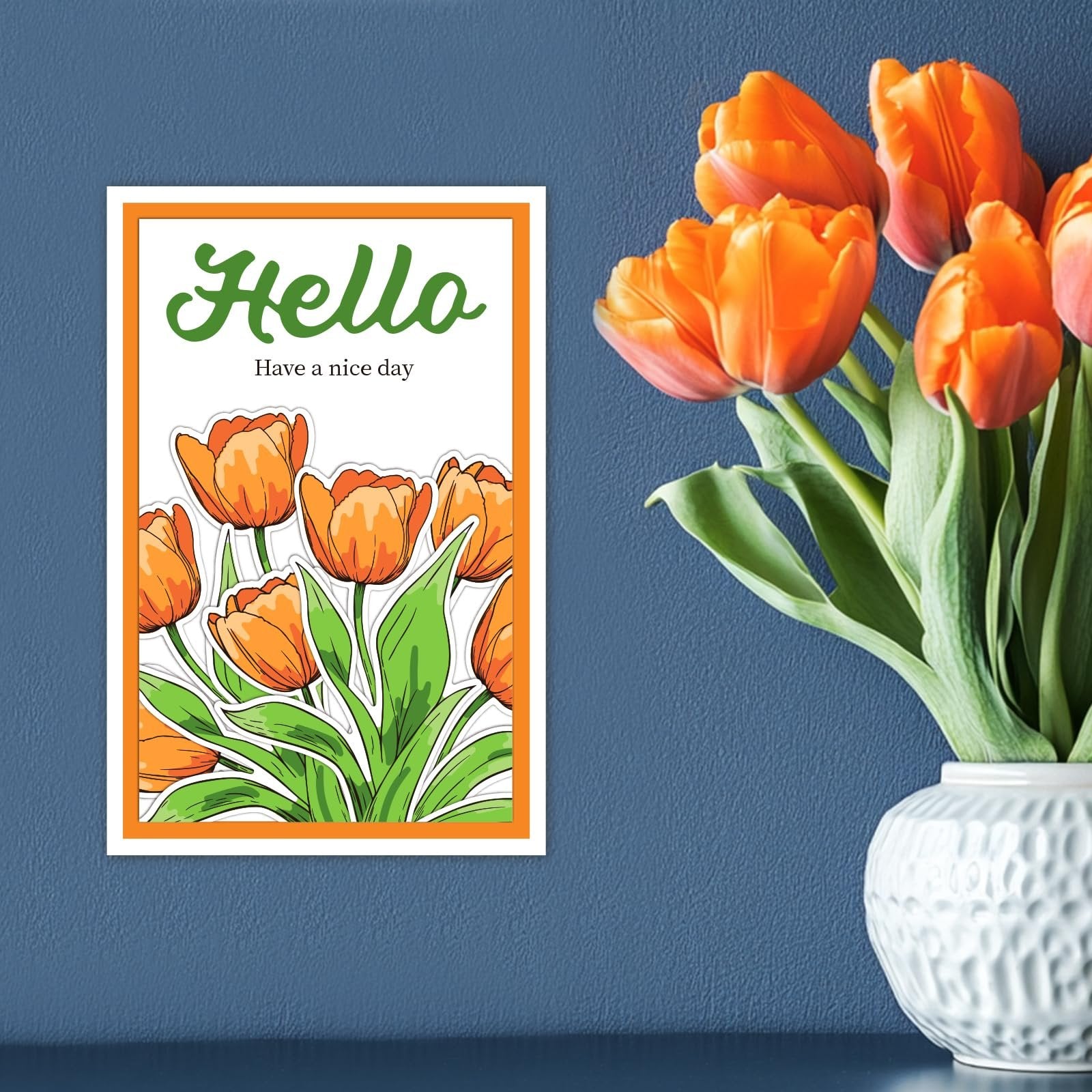 Card with orange tulips and green text 'Hello, Have a nice day' next to a vase of orange tulips.